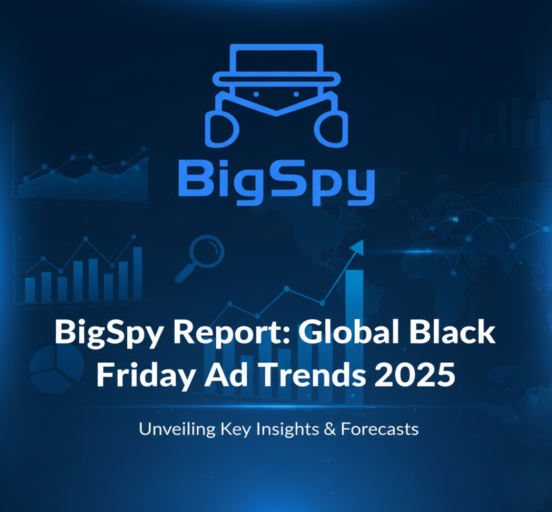 BigSpy Report: Global Black Friday Ad Trends 2025
